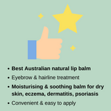 Best natural lip balm Eyebrow & hairline treatment Moisturising & soothing balm for dry skin, eczema, dermatitis, psoriasis Convenient & easy to apply